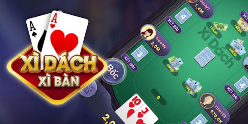 Xì dách game bài đầy sự kịch tính