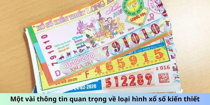 Một vài thông tin quan trọng về loại hình xổ số kiến thiết